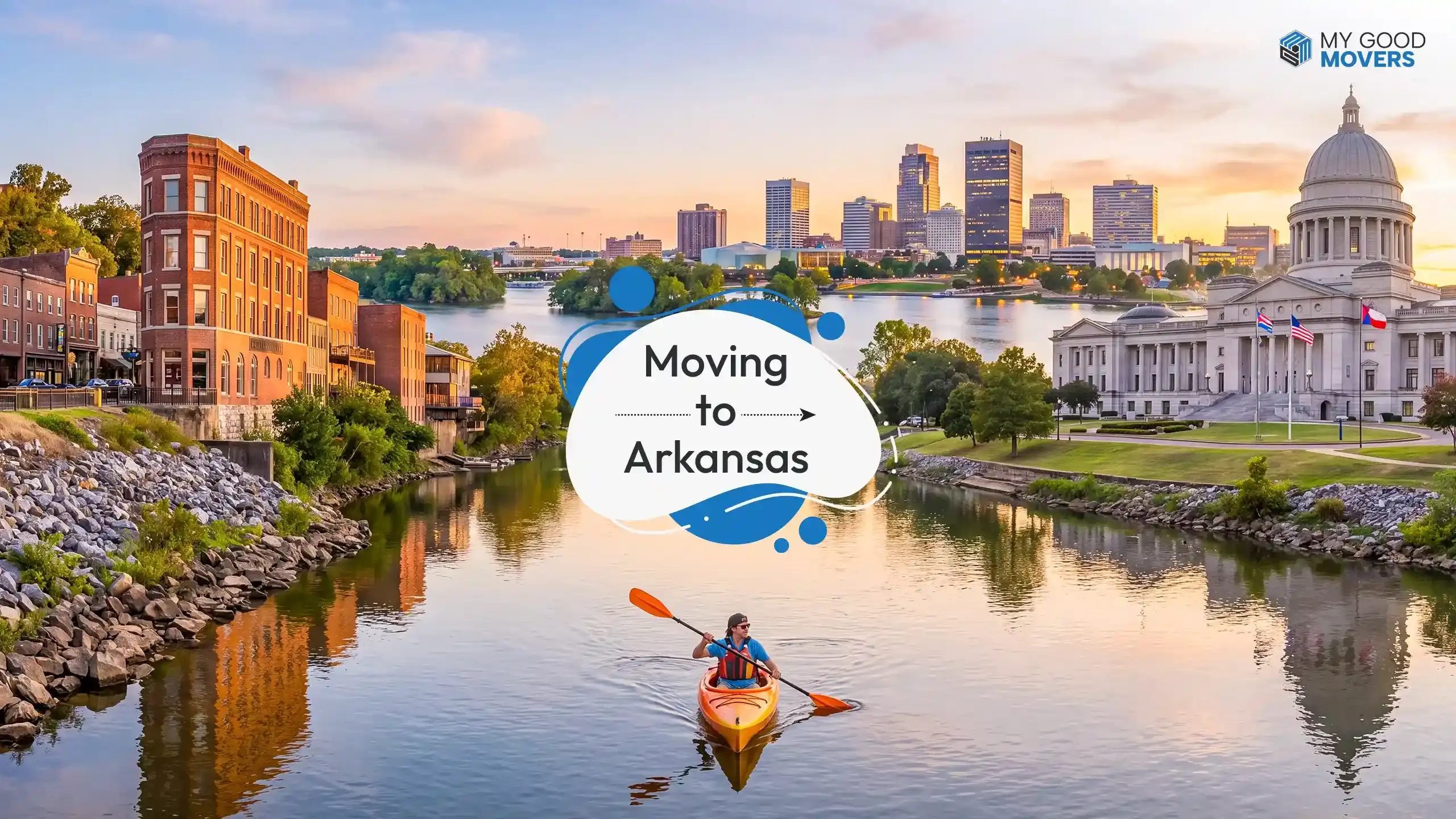 Moving to Arkansas in 2026: Is It the Right Move for You?