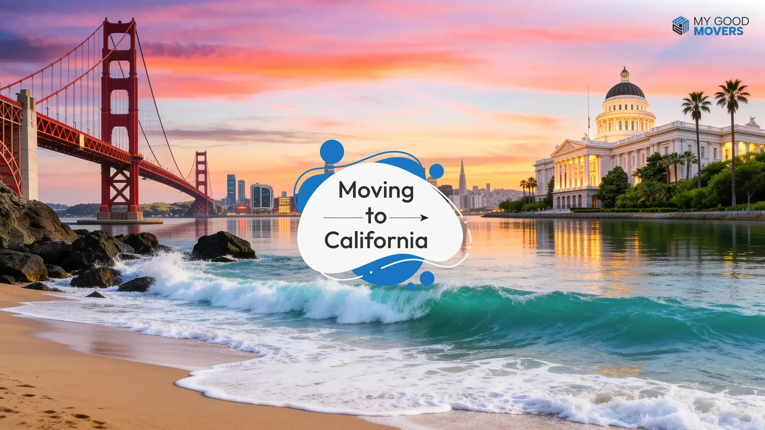Moving to California in 2026: Is It the Right Move for You?